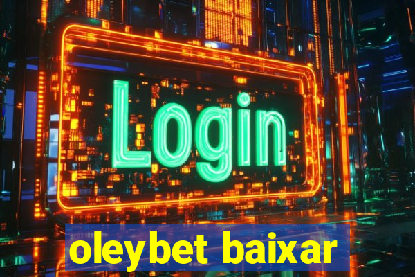 oleybet baixar